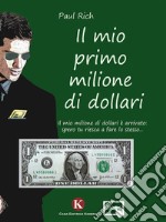 Il mio primo milione di dollari. E-book. Formato EPUB ebook