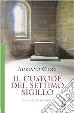 Il Custode del Settimo Sigillo. E-book. Formato EPUB ebook