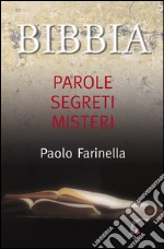 Bibbia Parole segreti misteri. E-book. Formato EPUB ebook