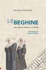 Le beghineUna storia di donne per la libertà. E-book. Formato EPUB ebook