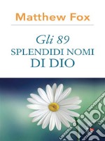 Gli 89 nomi di Dio. E-book. Formato EPUB ebook