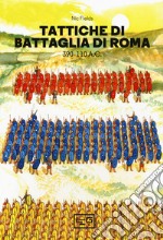 Tattiche di battaglia di Roma 390 - 110 a.C.. E-book. Formato EPUB ebook