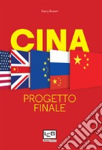 Cina: Progetto finale. E-book. Formato EPUB ebook