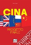 Cina: Progetto finale. E-book. Formato EPUB ebook di Kerry Brown
