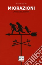 Migrazioni: La fine dell'Europa. E-book. Formato EPUB ebook