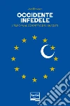 Occidente infedele. E-book. Formato EPUB ebook di Jean Birnbaum