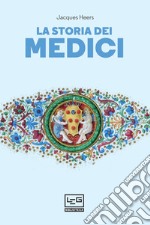 La storia dei Medici. E-book. Formato EPUB ebook