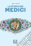 La storia dei Medici. E-book. Formato EPUB ebook