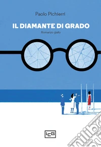 Il diamante di Grado. E-book. Formato EPUB ebook