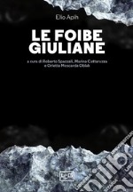 Le foibe giuliane. E-book. Formato EPUB