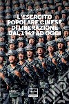 L'Esercito Popolare Cinese di Liberazione dal 1949 ad oggi. E-book. Formato EPUB ebook