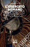 L'esercito romano: Un esercito modello?. E-book. Formato EPUB ebook di Catherine Wolff