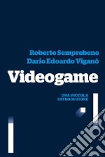 Videogame: Una piccola introduzione. E-book. Formato EPUB ebook