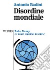 Disordine mondiale: Putin, Trump e il  nuovo ordine mondiale. E-book. Formato EPUB ebook