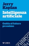 Intelligenza artificialeGuida al futuro prossimo. E-book. Formato EPUB ebook