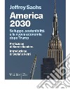 America 2030Sviluppo, sostenibilità e la nuova economia dopo Trump. E-book. Formato EPUB ebook