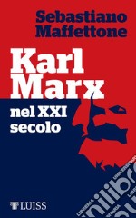 Karl Marx nel XXI secolo. E-book. Formato EPUB ebook