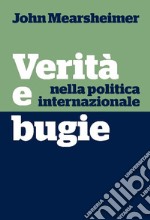 Verità e bugie nella politica internazionale. E-book. Formato EPUB ebook