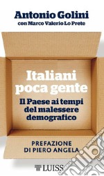 Italiani poca genteIl Paese ai tempi del malessere demografico. E-book. Formato Mobipocket ebook