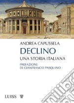 DeclinoUna storia italiana. E-book. Formato Mobipocket ebook