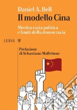 Il modello CinaMeritocrazia politica e limiti della democrazia. E-book. Formato Mobipocket ebook