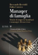 Manager di famigliaStorie di imprese familiari e manager di successo. E-book. Formato Mobipocket