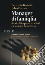 Manager di famigliaStorie di imprese familiari e manager di successo. E-book. Formato Mobipocket ebook