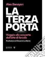 La terza portaViaggio alla scoperta dell’arte di farcela . E-book. Formato EPUB ebook