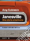 JanesvilleUna storia americana. E-book. Formato Mobipocket ebook