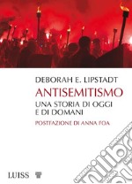 AntisemitismoUna storia di oggi e di domani . E-book. Formato Mobipocket