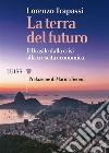 La terra del futuroIl Brasile dalla crisi alla crescita economica. E-book. Formato Mobipocket ebook