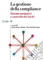La gestione della complianceSistemi normativi e controllo dei rischi. E-book. Formato Mobipocket