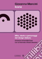 IconeMito, storie e personaggi del design italiano. E-book. Formato EPUB