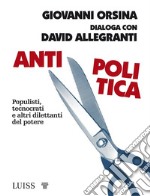 Antipolitica. E-book. Formato EPUB ebook