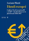 I fondi europeiGuida al NextGenerationEU e al QFP – Quadro finanziario pluriennale 2021-2027. E-book. Formato EPUB ebook