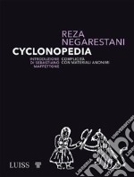 CyclonopediaReza Negarestani. E-book. Formato EPUB