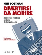 Divertirsi da morire. E-book. Formato EPUB ebook