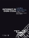 Internet in ogni cosaLibertà, sicurezza e privacy nell&apos;era degli oggetti iperconnessi. E-book. Formato EPUB ebook