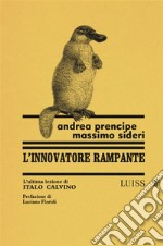 L’innovatore rampanteL&apos;ultima lezione di Italo Calvino. E-book. Formato EPUB