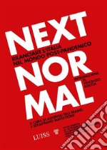 Next NormalRilanciare l’Italia nel mondo post-pandemico. E-book. Formato EPUB ebook