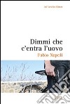 Dimmi che c'entra l'uovo. E-book. Formato EPUB ebook