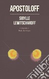 Apostoloff. E-book. Formato EPUB ebook di Sibylle Lewitscharoff