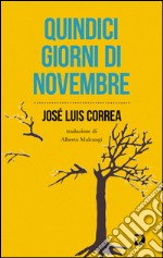 Quindici giorni di novembre. E-book. Formato EPUB