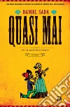 Quasi mai. E-book. Formato EPUB ebook