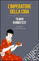 L'imperatore della Cina. E-book. Formato EPUB