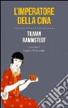 L'imperatore della Cina. E-book. Formato EPUB ebook