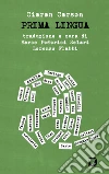 Prima lingua. E-book. Formato EPUB ebook di Ciaran Carson