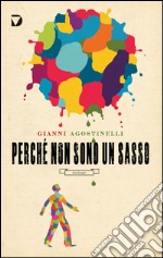 Perché non sono un sasso. E-book. Formato EPUB ebook