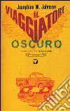 Il viaggiatore oscuro. E-book. Formato EPUB ebook