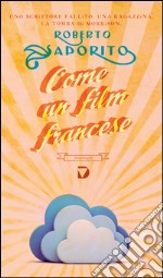 Come un film francese. E-book. Formato EPUB ebook